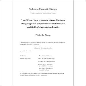 Technische Universitat Munchen From Michael Type Systems To Biobased Lactones Designing Novel Polymer Microstructures With Mo